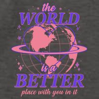 The World Is A Better Place With You In It Vector Backpack