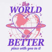 The World Is A Better Place With You In It Garment-Dyed Sweatshirt