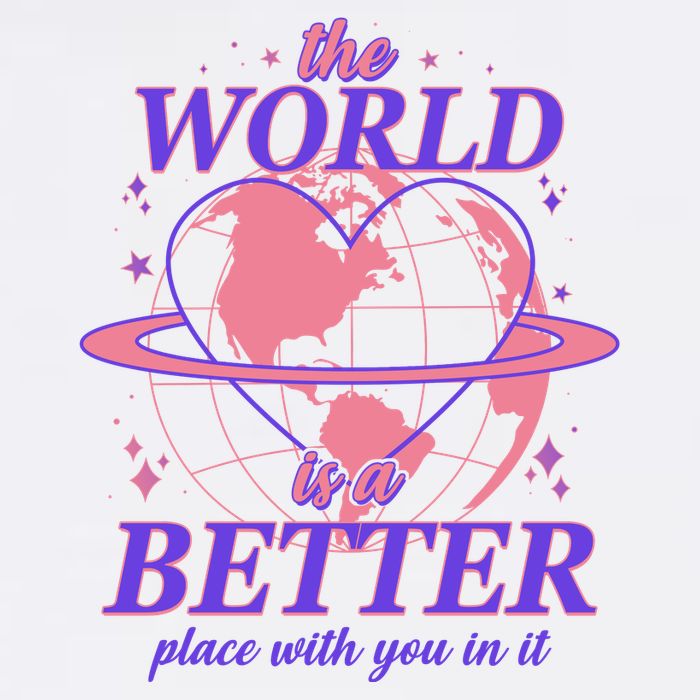 The World Is A Better Place With You In It Garment-Dyed Sweatshirt