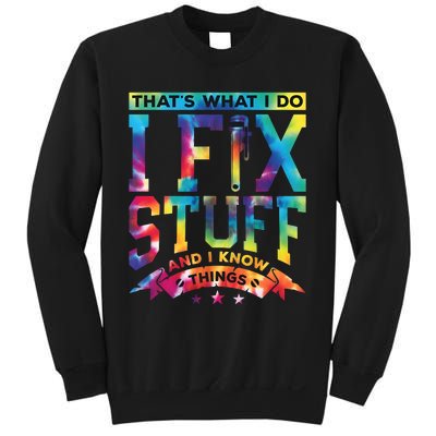 ThatS What I Do I Fix Stuff And I Know Things Mechanic Husband Sweatshirt