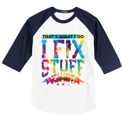 ThatS What I Do I Fix Stuff And I Know Things Mechanic Husband Baseball Sleeve Shirt