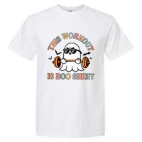 This Workout Is Boo Sheet Halloween Ghoul Ghost Garment-Dyed Heavyweight T-Shirt