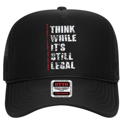 Think While It’s Still Legal Vintage High Crown Mesh Back Trucker Hat