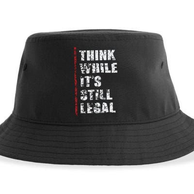 Think While It’s Still Legal Vintage Sustainable Bucket Hat