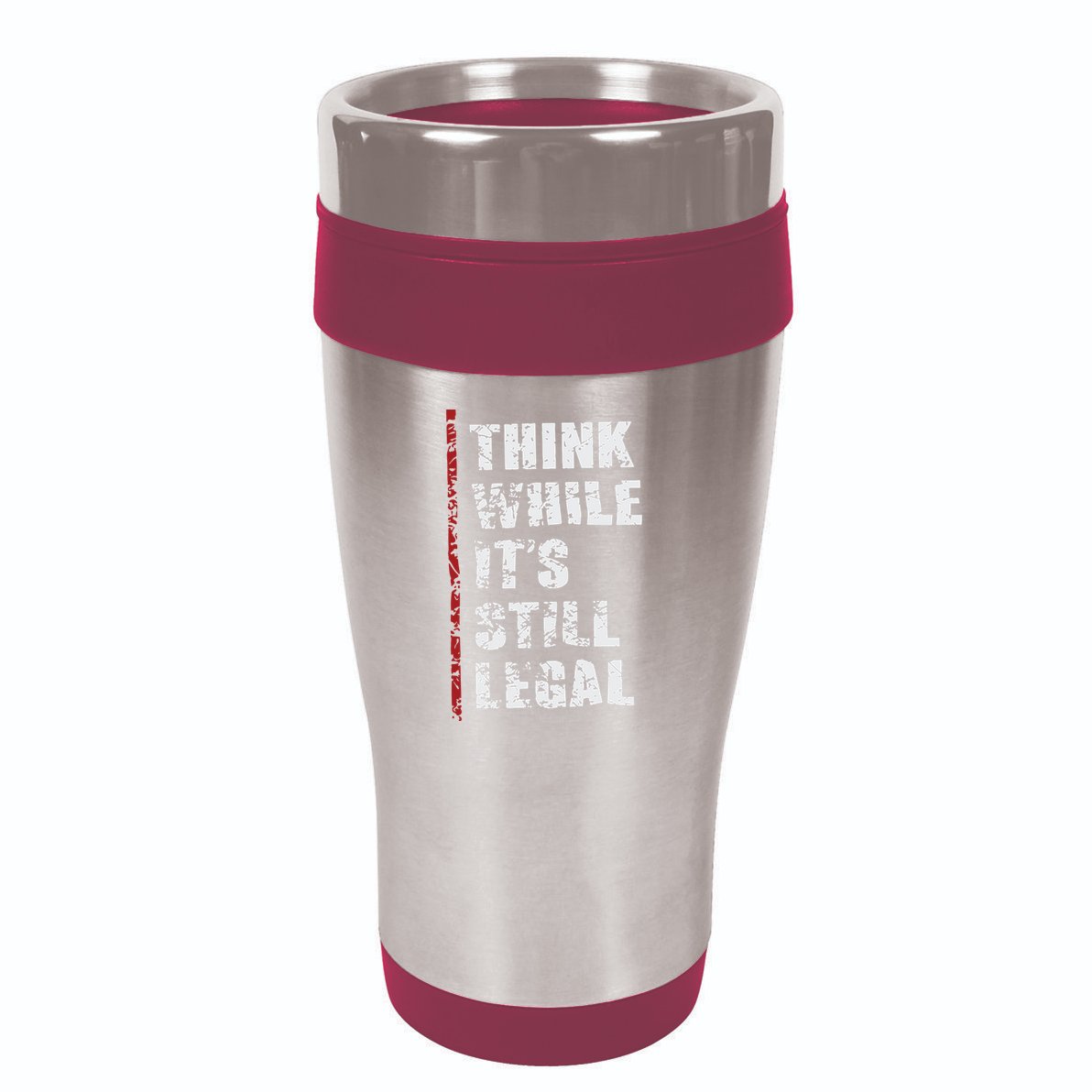Think While It’s Still Legal Vintage 16oz Travel Tumbler