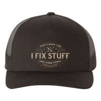 ThatS What I Do I Fix Stuff And I Know Things Yupoong Adult 5-Panel Trucker Hat