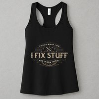ThatS What I Do I Fix Stuff And I Know Things Womens Tank Top