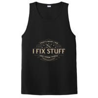 ThatS What I Do I Fix Stuff And I Know Things PosiCharge Competitor Tank
