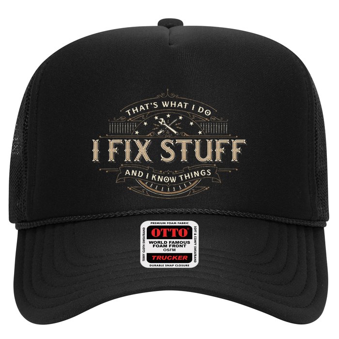 ThatS What I Do I Fix Stuff And I Know Things Hat