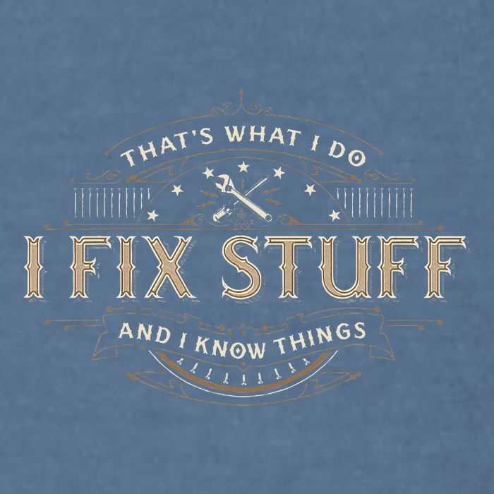 ThatS What I Do I Fix Stuff And I Know Things Garment-Dyed Sweatshirt