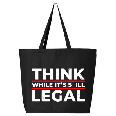 Think While It's Legal 25L Jumbo Tote