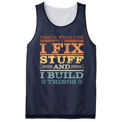 That's What I Do I Fix Stuff And I Build Things Mesh Reversible Basketball Jersey Tank