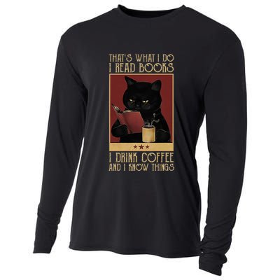 ThatS What I Do I Read Books Drink Coffee And I Know Things Cooling Performance Long Sleeve Crew