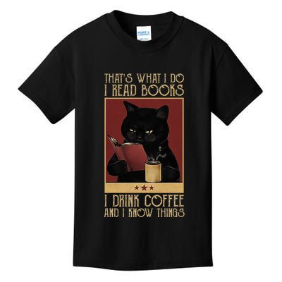 ThatS What I Do I Read Books Drink Coffee And I Know Things Kids T-Shirt