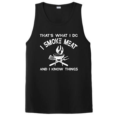 Thats What I Do I Smoke Meat And I Know Things Bbq Grilling Funny Gift PosiCharge Competitor Tank