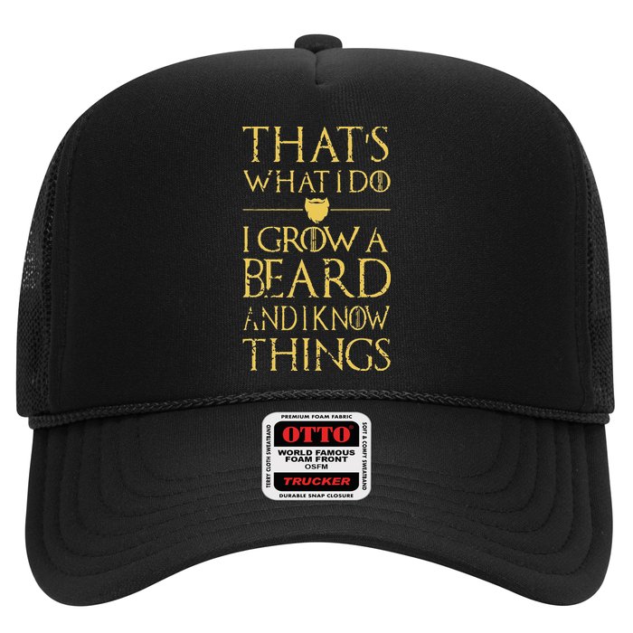 Thats What I Do I Grow A Beard And I Know Things Hat