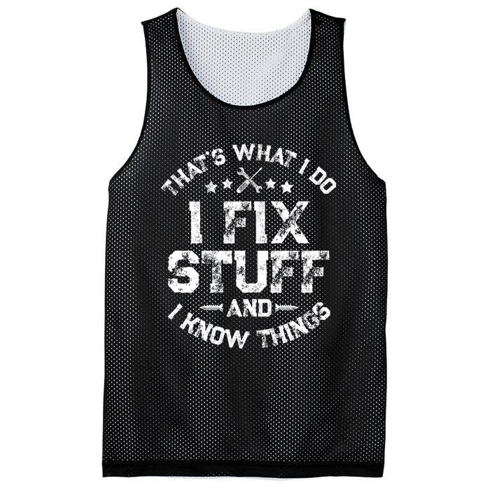 ThatS What I Do I Fix Stuff And I Know Things Mesh Reversible Basketball Jersey Tank