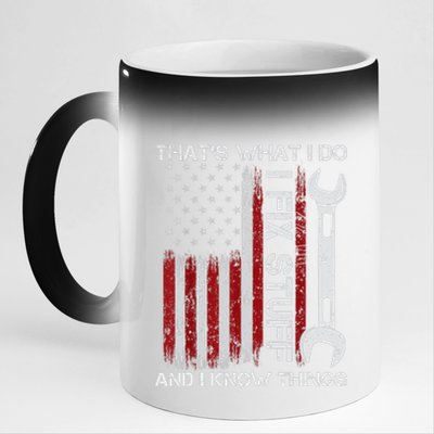 That's What I Do I Fix Stuff And I Know Things American Flag 11oz Black Color Changing Mug