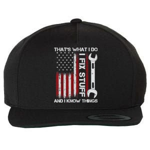 That's What I Do I Fix Stuff And I Know Things American Flag Wool Snapback Cap