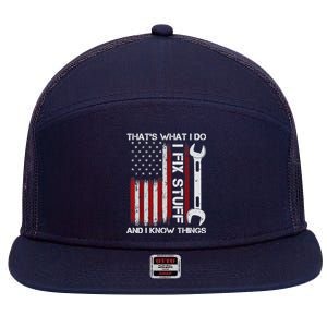 That's What I Do I Fix Stuff And I Know Things American Flag 7 Panel Mesh Trucker Snapback Hat