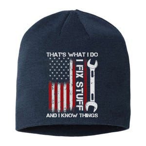 That's What I Do I Fix Stuff And I Know Things American Flag Sustainable Beanie