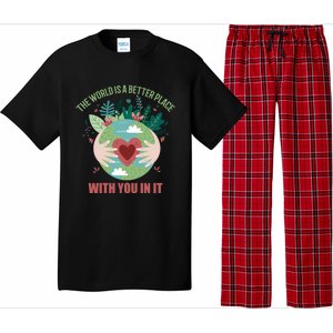 The World Is A Better Place With You In It Gift Pajama Set