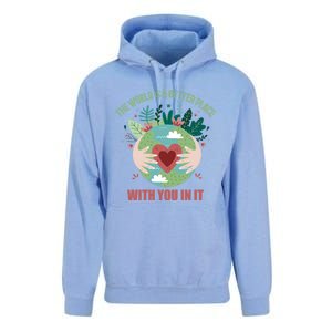 The World Is A Better Place With You In It Gift Unisex Surf Hoodie