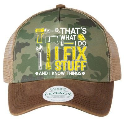That's What I Do I Fix Stuff And I Know Things Funny Saying Legacy Tie Dye Trucker Hat