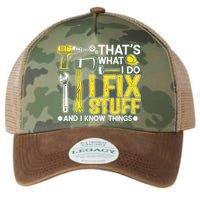 That's What I Do I Fix Stuff And I Know Things Funny Saying Legacy Tie Dye Trucker Hat