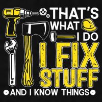 That's What I Do I Fix Stuff And I Know Things Funny Saying Ladies PosiCharge Tri-Blend Wicking Tank