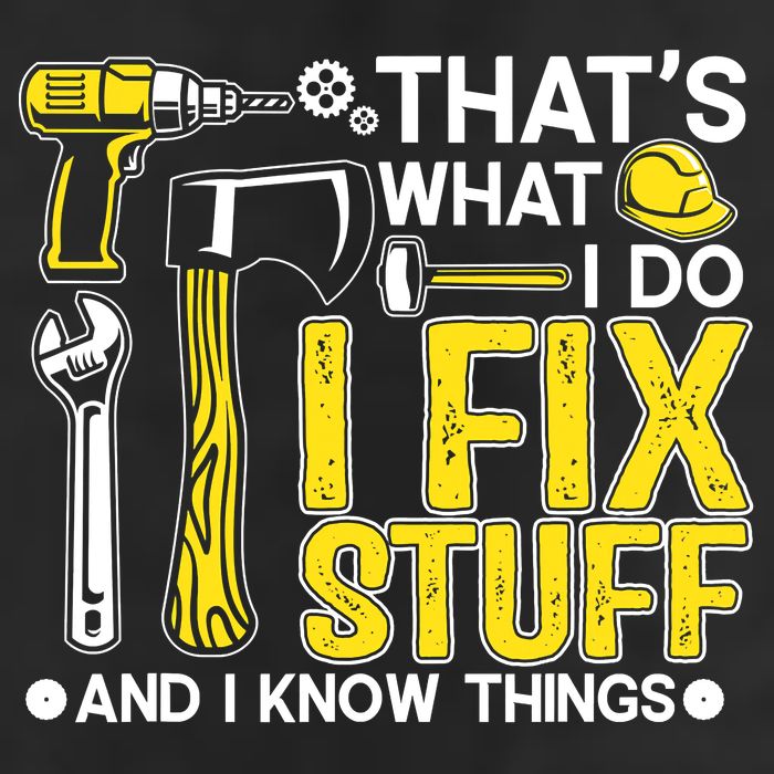 That's What I Do I Fix Stuff And I Know Things Funny Saying Premium Pullover Hoodie