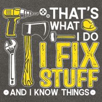 That's What I Do I Fix Stuff And I Know Things Funny Saying Cotton Canvas Backpack