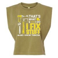 That's What I Do I Fix Stuff And I Know Things Funny Saying Garment-Dyed Women's Muscle Tee