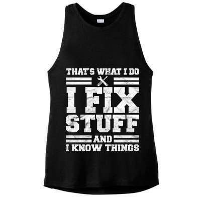 That's What I Do I Fix Stuff And I Know Things Funny Ladies PosiCharge Tri-Blend Wicking Tank