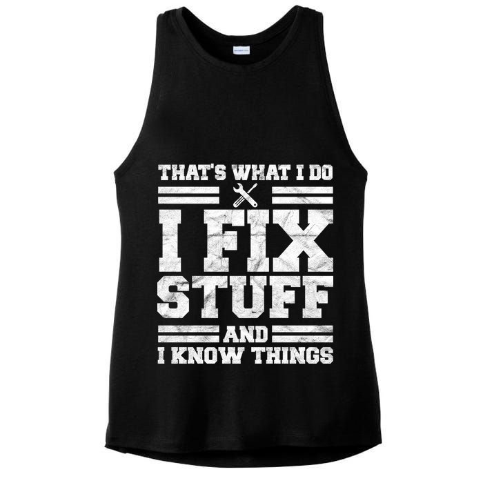 That's What I Do I Fix Stuff And I Know Things Funny Ladies PosiCharge Tri-Blend Wicking Tank