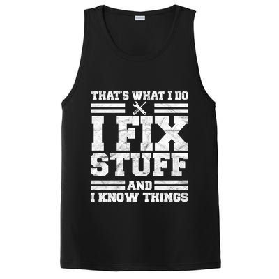 That's What I Do I Fix Stuff And I Know Things Funny PosiCharge Competitor Tank