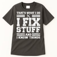 That's What I Do I Fix Stuff And I Know Things Funny Tall T-Shirt