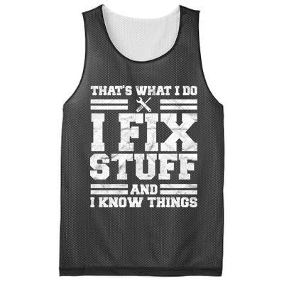 That's What I Do I Fix Stuff And I Know Things Funny Mesh Reversible Basketball Jersey Tank