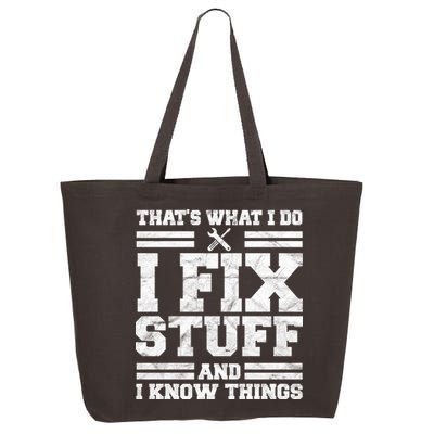 That's What I Do I Fix Stuff And I Know Things Funny 25L Jumbo Tote