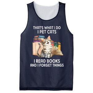 Thats What I Do I Pet Cats I Read Books And I Forget Things Mesh Reversible Basketball Jersey Tank