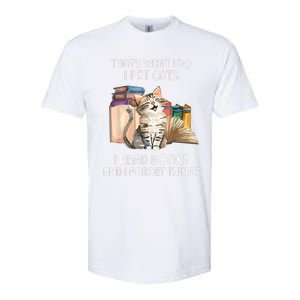 Thats What I Do I Pet Cats I Read Books And I Forget Things Softstyle CVC T-Shirt