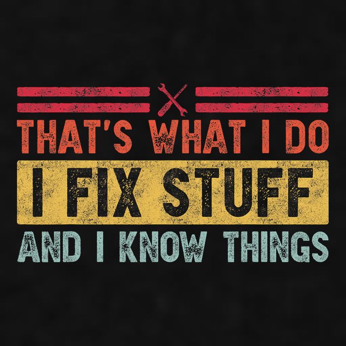 That's What I Do I Fix Stuff And I Know Things Funny Saying Ladies PosiCharge Tri-Blend Wicking Tank