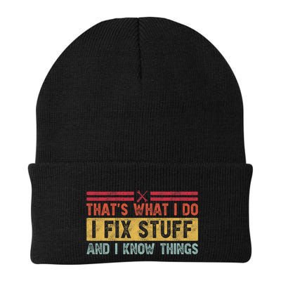 That's What I Do I Fix Stuff And I Know Things Funny Saying Beanie