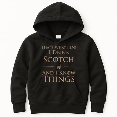 That’s What I Do I Drink Scotch And I Know Things Kids Hoodie