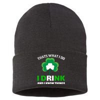 Thats What I Do I Drink And I Know Things Sustainable Knit Beanie