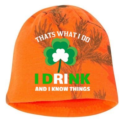 Thats What I Do I Drink And I Know Things Kati - Camo Knit Beanie