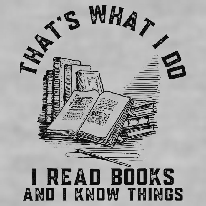 That's What I Do I Read Books And I Know Things Book Lover Ladies PosiCharge Tri-Blend Wicking Tank