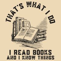That's What I Do I Read Books And I Know Things Book Lover Drawstring Bag