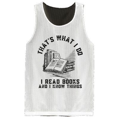 That's What I Do I Read Books And I Know Things Book Lover Mesh Reversible Basketball Jersey Tank