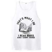That's What I Do I Read Books And I Know Things Book Lover PosiCharge Competitor Tank